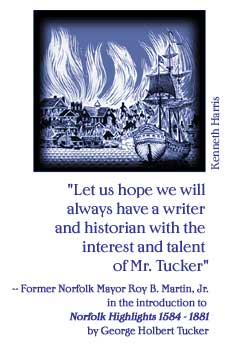 Let us hope we will always have a writer and historian with the interest and talent of Mr. Tucker